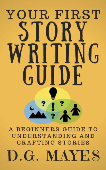 Your First Story Writing Guide