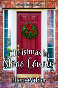 Title: Christmas in Stone County, Author: Ellen Wilder