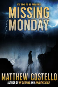 Title: Missing Monday, Author: Matthew Costello