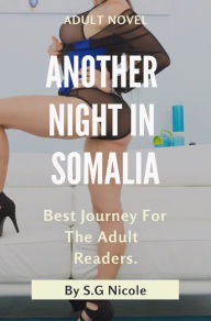 Title: Another Night in Somalia, Author: S. G Nicole