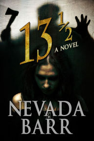 Title: 13 : A Novel, Author: Nevada Barr