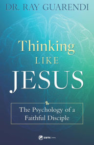 Title: Thinking Like Jesus, Author: Dr. Ray Guarendi