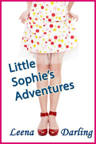 Title: Little Sophie's Adventures, Author: Leena Darling