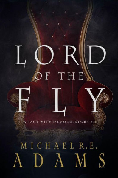 Lord of the Fly (A Pact with Demons, Story #14)