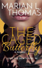 The Caged Butterfly
