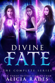 Title: Divine Fate: The Complete Series, Author: Alicia Rades