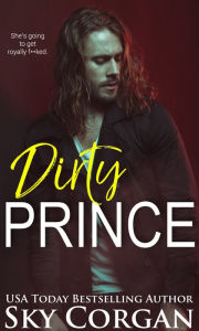 Title: Dirty Prince, Author: Sky Corgan