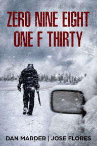 Title: Zero Nine Eight One F Thirty, Author: Dan Marder