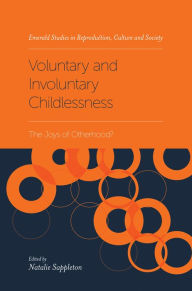 Title: Voluntary and Involuntary Childlessness, Author: Natalie Sappleton