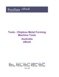 Title: Tools - Chipless Metal Forming Machine Tools in Australia, Author: Editorial DataGroup Oceania