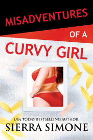 Title: Misadventures of a Curvy Girl, Author: Sierra Simone