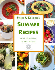 Title: Fresh & Delicious Summer Recipes, Author: Basmati