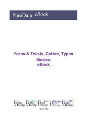 Title: Yarns & Twists, Cotton, Types in Mexico, Author: Editorial DataGroup Americas