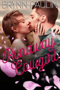 Title: Runaway Cowgirl, Author: Brynn Paulin