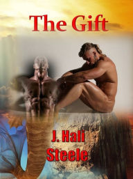 Title: The Gift, Author: J. Hali Steele