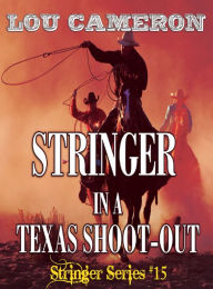 Title: Stringer in a Texas Shoot-Out, Author: Lou Cameron