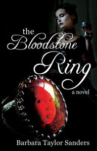 Title: The Bloodstone Ring, Author: Barbaray Taylor Sanders