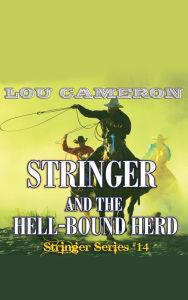 Title: Stringer and the Hell-Bound Herd, Author: Lou Cameron