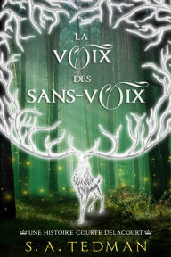 Title: La Voix Des Sans-Voix, Author: S. A. Tedman