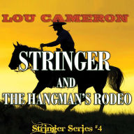 Title: Stringer and the Hangmans Rodeo, Author: Lou Cameron