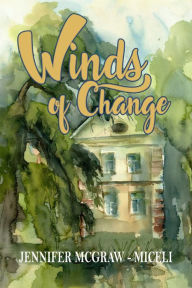 Title: Winds of Change, Author: Jennifer Mcgraw-Miceli