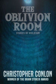 Title: The Oblivion Room, Author: Christopher Conlon