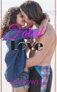 Title: Fated Love, Author: CL Rowell