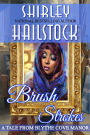 Brush Strokes: A Tale From Blythe Cove Manor