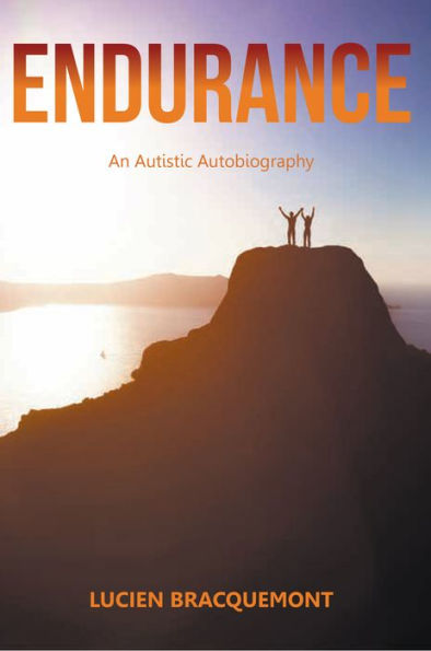 Endurance: An Autistic Autobiography