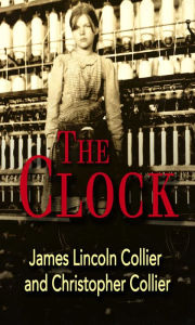 Title: The Clock, Author: James Lincoln Collier