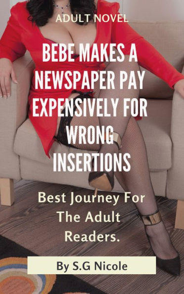 Bebe Makes a Newspaper Pay Expensively for Wrong Insertions