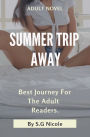 Summer Trip Away