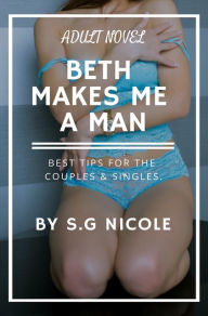 Title: Beth Makes Me a Man, Author: S.G Nicole