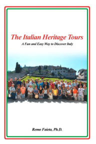 Title: The Italian Heritage Tours, Author: Remo Faieta