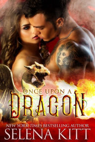 Title: Once Upon a Dragon, Author: Selena Kitt
