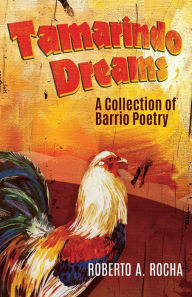 Title: Tamarindo Dreams, Author: Roberto A. Rocha