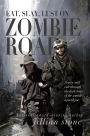 EAT, SLAY, LUST ON ZOMBIE ROAD