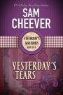 Yesterday's Tears: A Ghostly Historical Mystery