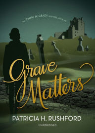 Title: Grave Matters, Author: Patricia H. Rushford