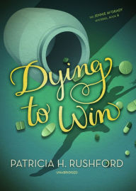 Title: Dying to Win, Author: Patricia H. Rushford