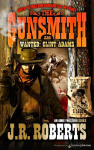 Title: Wanted: Clint Adams, Author: J. R. Roberts