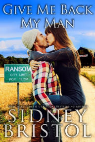 Title: Give Me Back My Man, Author: Sidney Bristol