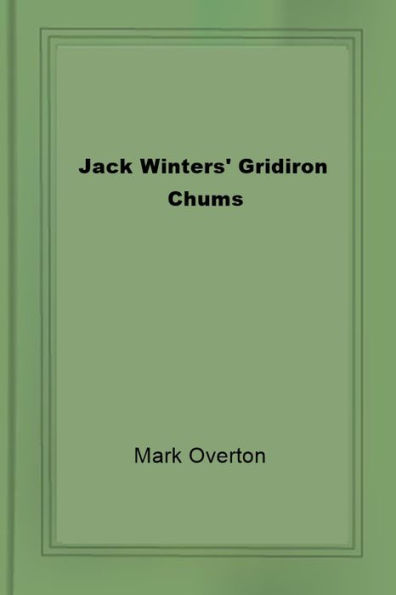 Jack Winters' Gridiron Chums