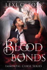 Title: Blood Bonds (Immortal Curse Series #5), Author: Lexi C. Foss