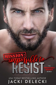 Title: Mission: Impossible to Resist, Author: Jacki Delecki