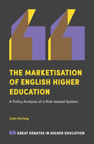 The Marketisation of English Higher Education