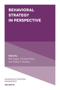 Title: Behavioral Strategy in Perspective, Author: Mie Augier