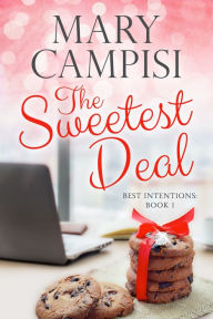 Title: The Sweetest Deal, Author: Mary Campisi