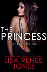 The Princess (Filthy Trilogy Series #2)