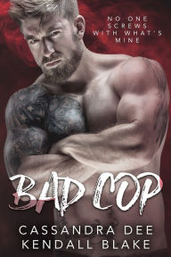 Title: Bad Cop: A Dial-A-Date Romance, Author: Cassandra Dee